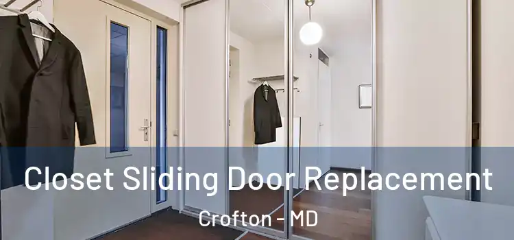  Closet Sliding Door Replacement Crofton - MD