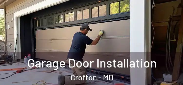  Garage Door Installation Crofton - MD