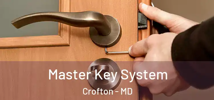  Master Key System Crofton - MD