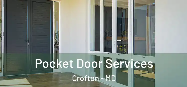 Pocket Door Services Crofton - MD