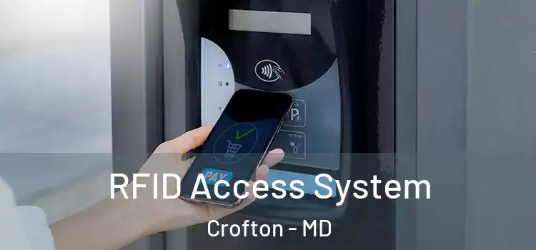  RFID Access System Crofton - MD