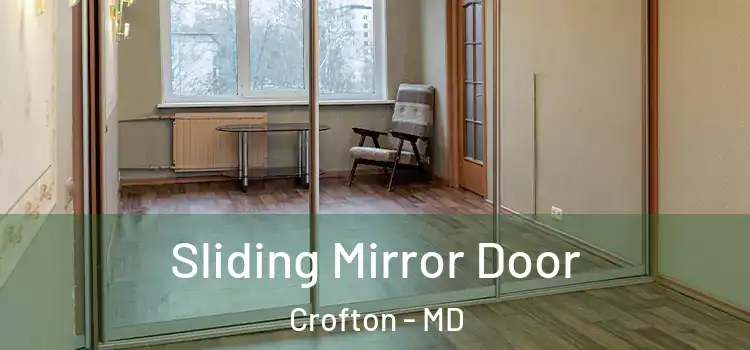  Sliding Mirror Door Crofton - MD