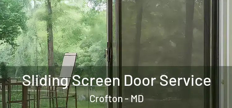  Sliding Screen Door Service Crofton - MD